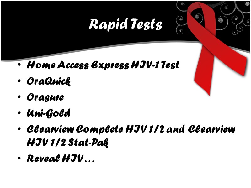 Rapid Tests Home Access Express HIV-1 Test   OraQuick  Orasure  Uni-Gold